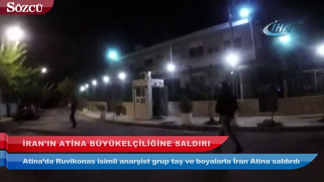 İran’ın Atina Büyükelçiliğine saldırı