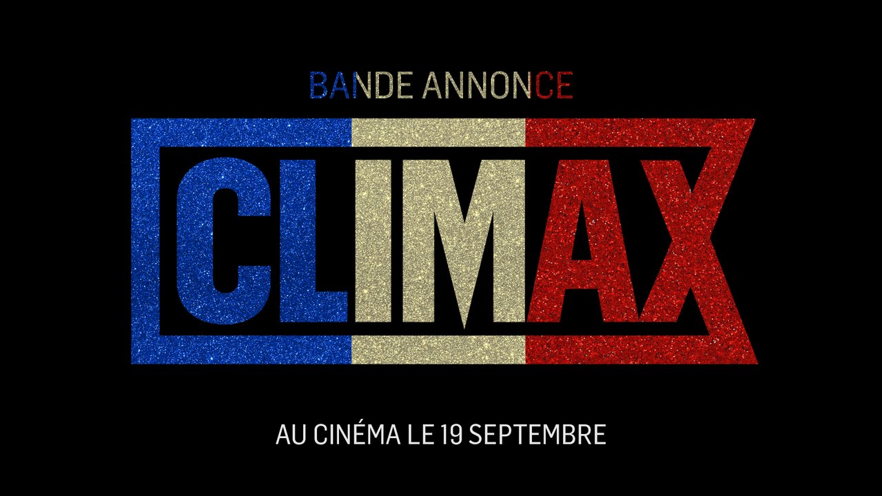 CLIMAX - Bande-annonce