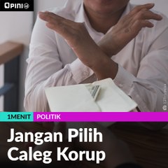 #1MENIT | Jangan Pilih Caleg Korup