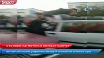 Bisikletteki kadın çarpmanın etkisiyle otomobilin tavanına uçtu