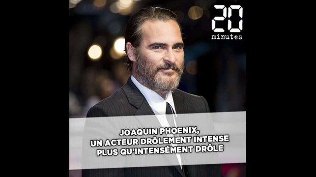 Joaquin Phoenix, un acteur drôlement intense plus qu’intensément drôle