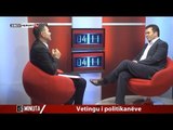Report TV - Vettingu në politikë/ Fatmir Mediu në '45 minuta': As unë nuk e di se kush do ta bëjë