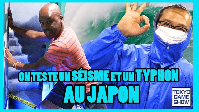 Séisme, typhon et inondation : on a testé des simulations à Tokyo ! [TGS 2018]