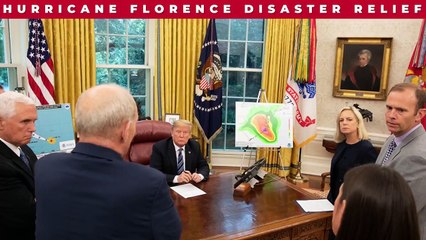 President Donald J. Trump Hurricane Florence Disaster Relief
