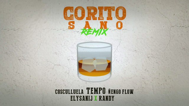 Tempo x Cosculluela x Ñengo Flow x Randy x Elysanij - Corito Sano (Remix) [Official Audio]