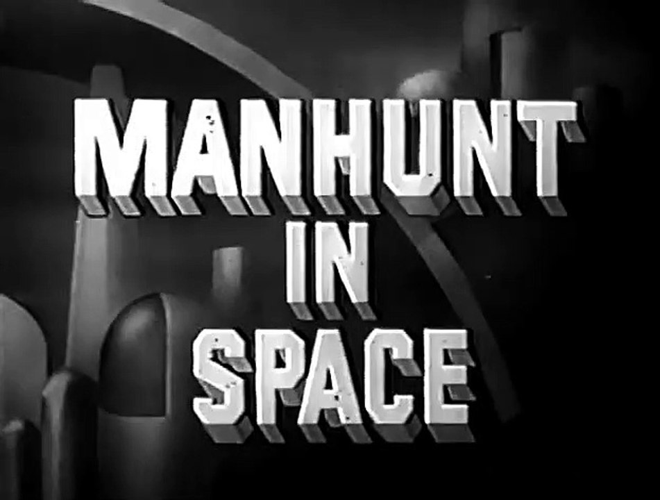 Rocky Jones Space Ranger Manhunt in Space (1956) - (Adventure, Drama, Family, Sci-Fi, TV Series)