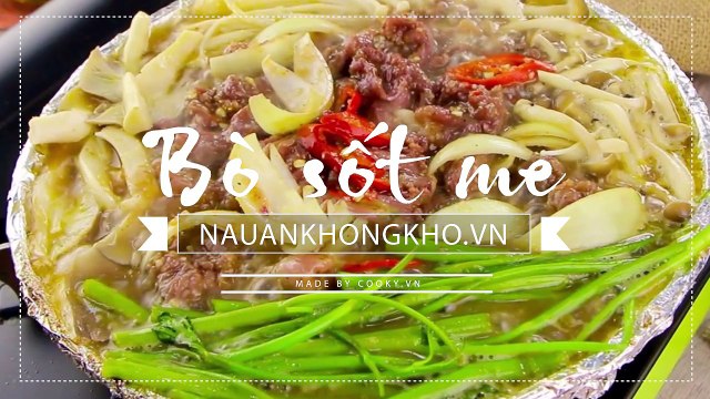Món ngon mỗi ngày: Cách làm BÒ SỐT ME siêu ngon siêu đơn giản