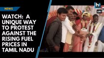 Watch:  A unique way to protest against the rising fuel prices in Tamil Nadu