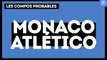AS Monaco - Atlético de Madrid : les compos probables