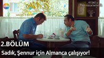 Keşke Hiç Büyümeseydik 2. Bölüm | Sadık, Şennur için Almanca çalışıyor!