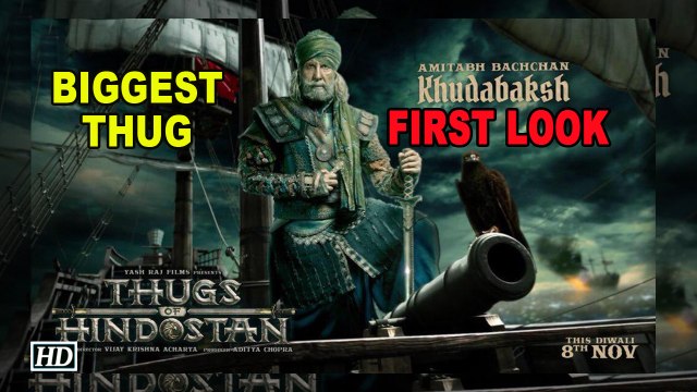 Big B’s FIRST LOOK as Khudabaksh | Aamir says BIGGEST THUG | Thugs of Hindostan