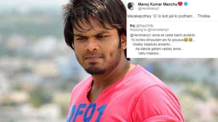 Manchu Manoj Gives Strong Counter To Commenters