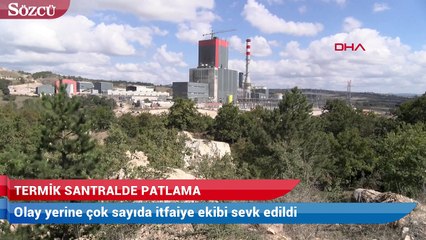 Çanakkale’deki termik santralde patlama