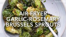 Air Fryer Garlic Rosemary Brussel Sprouts
