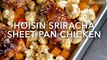 Hoisin Sriracha Sheet Pan Chicken