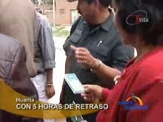 CON 5 HORAS DE RETRASO -HUANTA