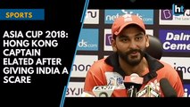 Asia Cup 2018: Hong Kong captain elated after giving India a scare