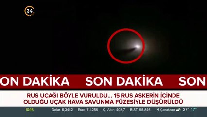 Rus uçağı böyle vuruldu