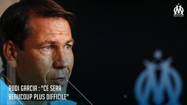 Garcia : «Ce sera beaucoup plus difficile»