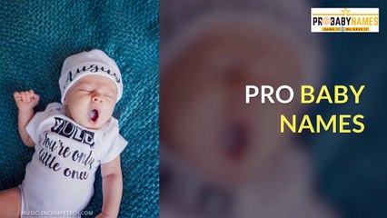 Trendy and Modern Baby Names Collection @ Pro Baby Names