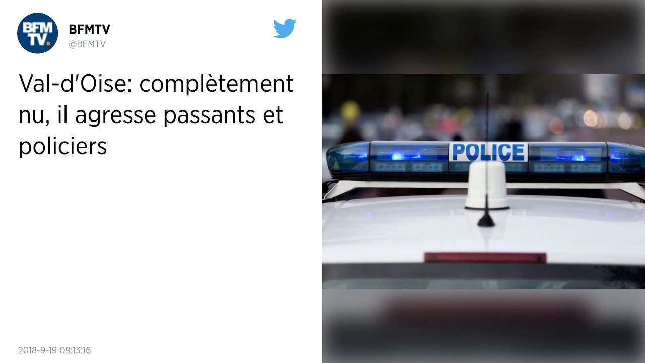 Val-d’Oise. Un homme complètement nu agresse des passants et des policiers.
