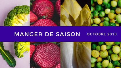 3 aliments à consommer en octobre 2018