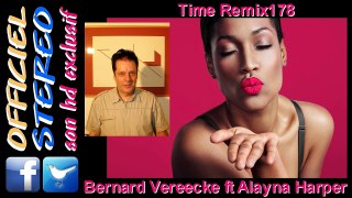 Time Remix178 - Bernard Vereecke ft Alayna Harper (Video sound HD)