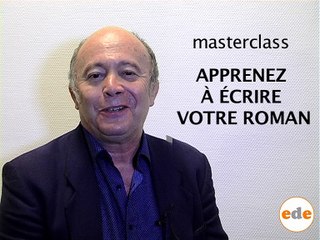 Masterclass : Apprenez à écrire un roman - Structurez votre récit