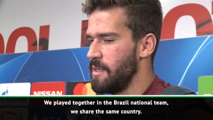 Alisson happy to put Neymar friendship to one side