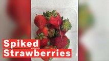 Spiked Strawberries: Boy Arrested For Putting Needles In Fruit