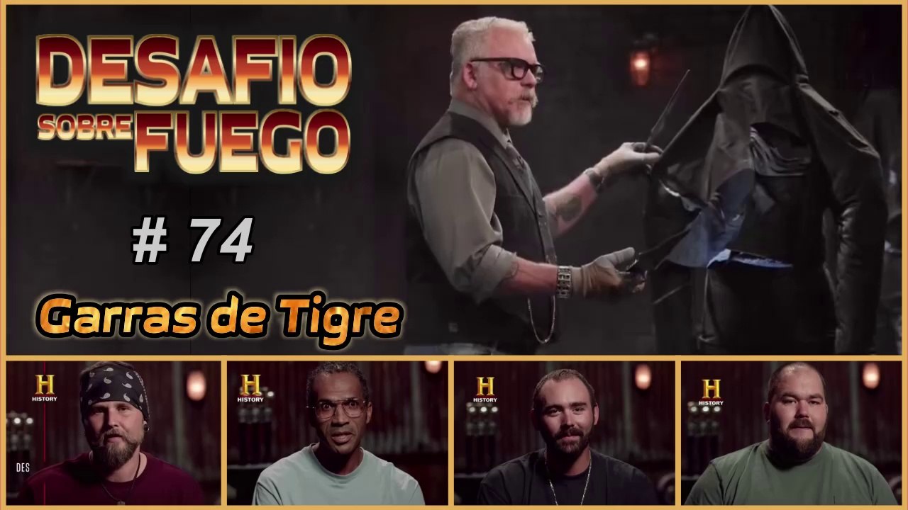 DESAFIÓ SOBRE FUEGO #74 - "Garras de Tigre"
