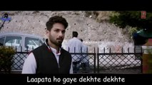 Atif Aslam: Dekhte Dekhte Lyrical | Batti Gul Meter Chalu | Shahid K Shraddha | Nusrat Saab Rochak Manoj