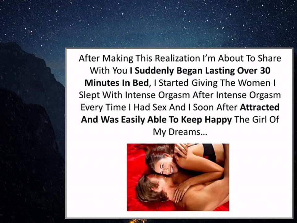 A Strange Story: "How I Went From Lasting 10 Seconds To Over 30 Minutes In Bed"