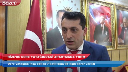 Rize’de dere yatağındaki 7 katlı apartmana yıkım kararı