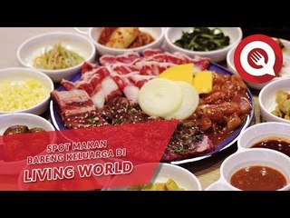 Spot Makan Bareng Keluarga di Living World