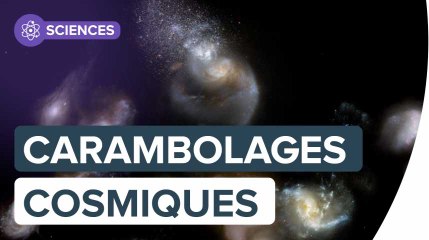 Des carambolages cosmiques aux amas de galaxies