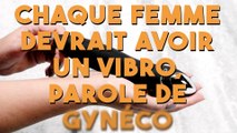 Chaque femme devrait avoir un objet selon un médecin !