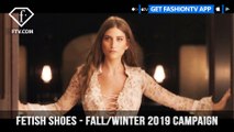 Bar Zomer Dana Zarmon and Oria Azran FETISH Shoes Fall/Winter 2019 Campaign | FashionTV | FTV