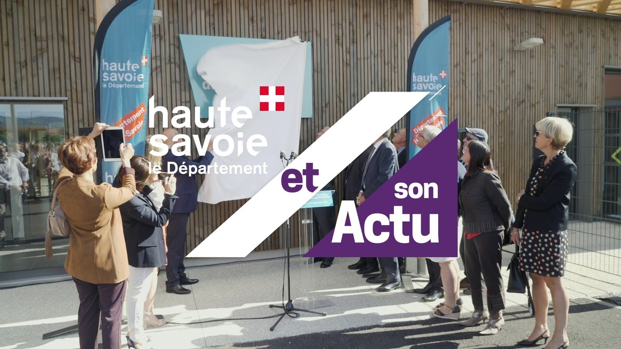 Le  Département et son Actu : inauguration du collège du Chéran
