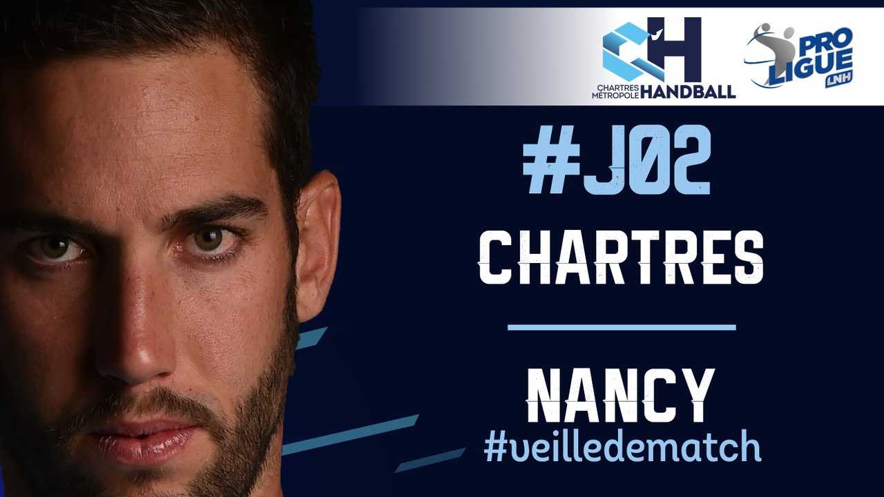 #J02 : CHARTRES - NANCY #veilledematch