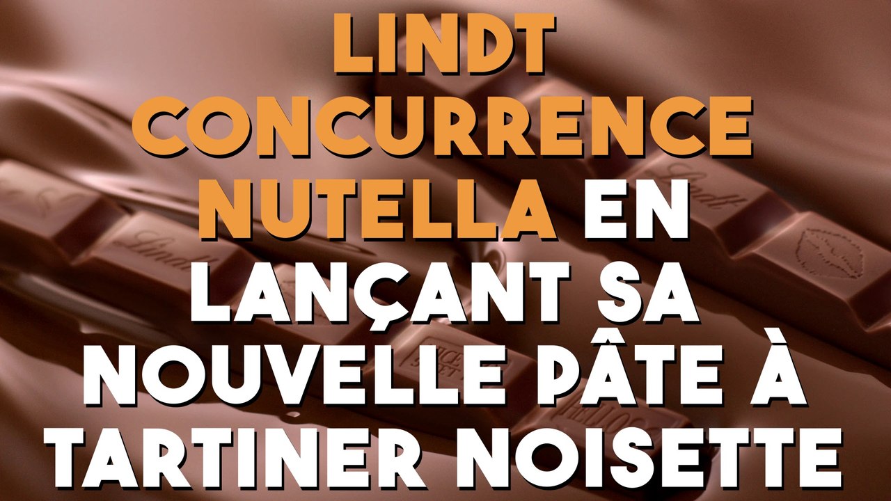 Lindt concurrence Nutella en lançant sa propre pâte à tartiner aux noisettes !