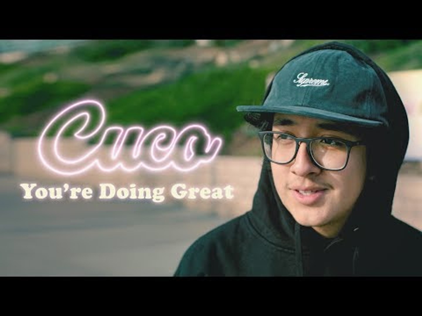 Cuco - You're Doing Great (Documentary) - video Dailymotion