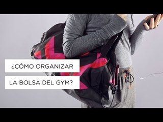 Trucos para hacer la bolsa del gym