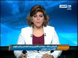 نشرة النهار - الجيش يغلق ميداني التحرير وعبد المنعم رياض لليوم الثاني علي التوالي