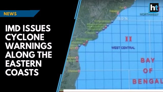 IMD issues cyclone warnings along the eastern coasts