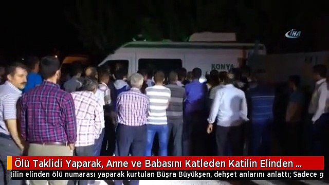 Ölü Taklidi Yaparak, Anne ve Babasını Katleden Katilin Elinden Kurtulan Genç Kadın Dehşet Anlarını Anlattı
