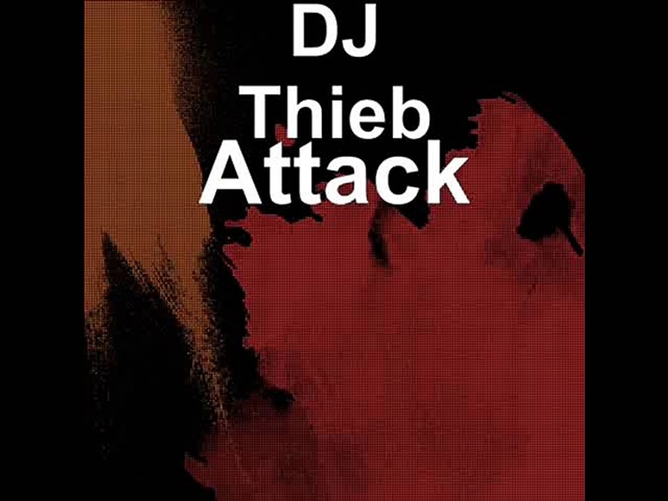 DJ Thieb - Attack 2018