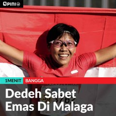 #1MENIT | Dedeh Sabet Emas di Malaga
