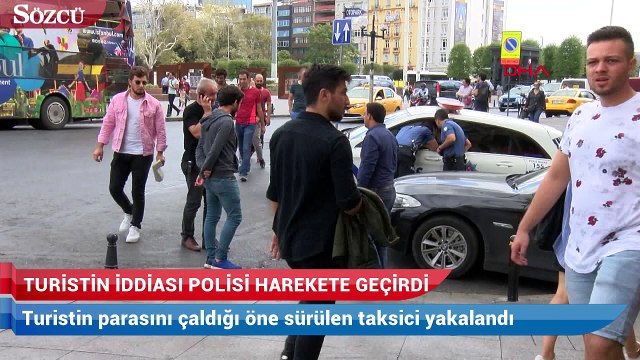 Taksim’de turistin feryadı: Bulun o taksiciyi!