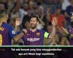 Messi Itu Unik - Luis Garcia